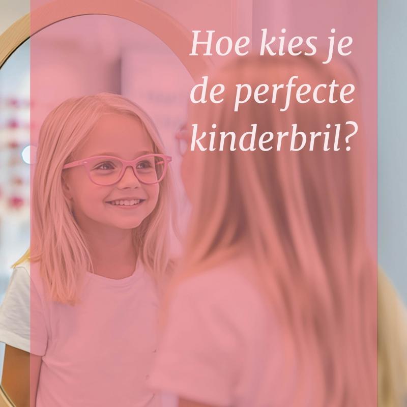 Back to school: Hoe kies je de perfecte kinderbril?🤩
